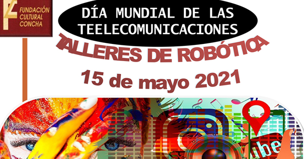 La Fundación Concha y Arcadroidex organizan talleres de robótica con motivo del Día Mundial de las Telecomunicaciones