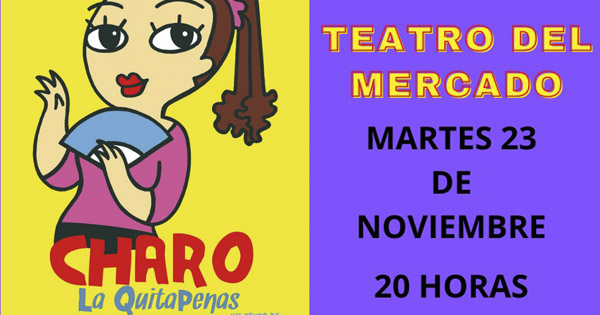Charo la quitapenas estará el martes 23 en el Teatro del Mercado de Navalmoral