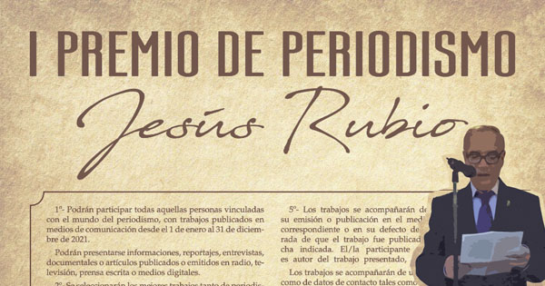 El 11 de febrero se dará a conocer en una Gala Periodística el trabajo ganador del I Premio de Periodismo Jesús Rubio