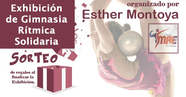 Esther Montoya organiza una “Exhibición de Gimnasia Rítmica” a beneficio de la Fundación Aladina