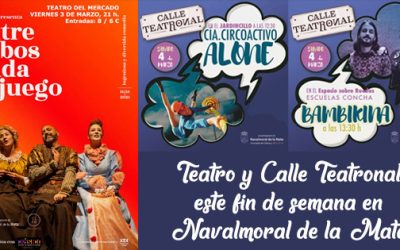 Teatro y «Teatronal» este fin de semana en Navalmoral de la Mata