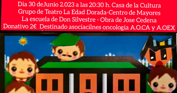 La Edad Dorada presenta en Navalmoral la obra “La Escuela de Don Silvestre” en apoyo a AOCA y AOEX