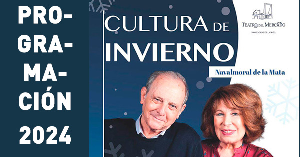 La programación cultural de invierno 2024 se presenta en Navalmoral con mucho arte para todas las edades