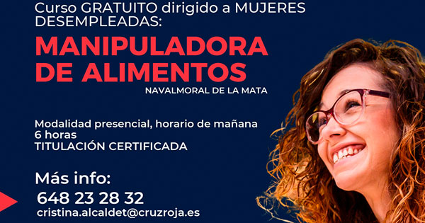 Cruz Roja Navalmoral organiza un curso gratuito de «Manipuladora de Alimentos» dirigido a mujeres desempleadas