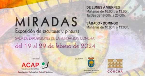 Exposición «Miradas»: Una cita con la belleza del arte en la Fundación Concha de Navalmoral de la Mata