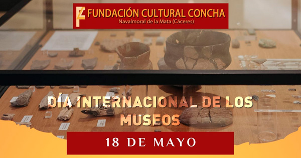 La Fundación Concha celebra en Navalmoral el Día Internacional de los Museos con una diversa agenda de actividades