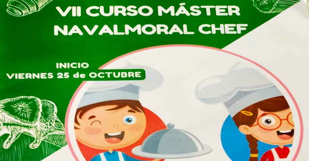 Abierto el plazo de inscripción para el VII Curso Máster Navalmoral Chef