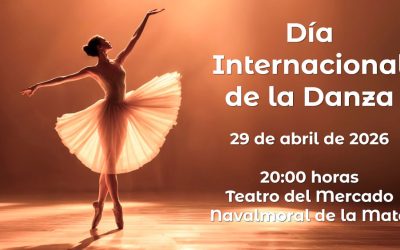 Navalmoral celebrará el Día Internacional de la Danza con una gala multidisciplinar en el Teatro del Mercado