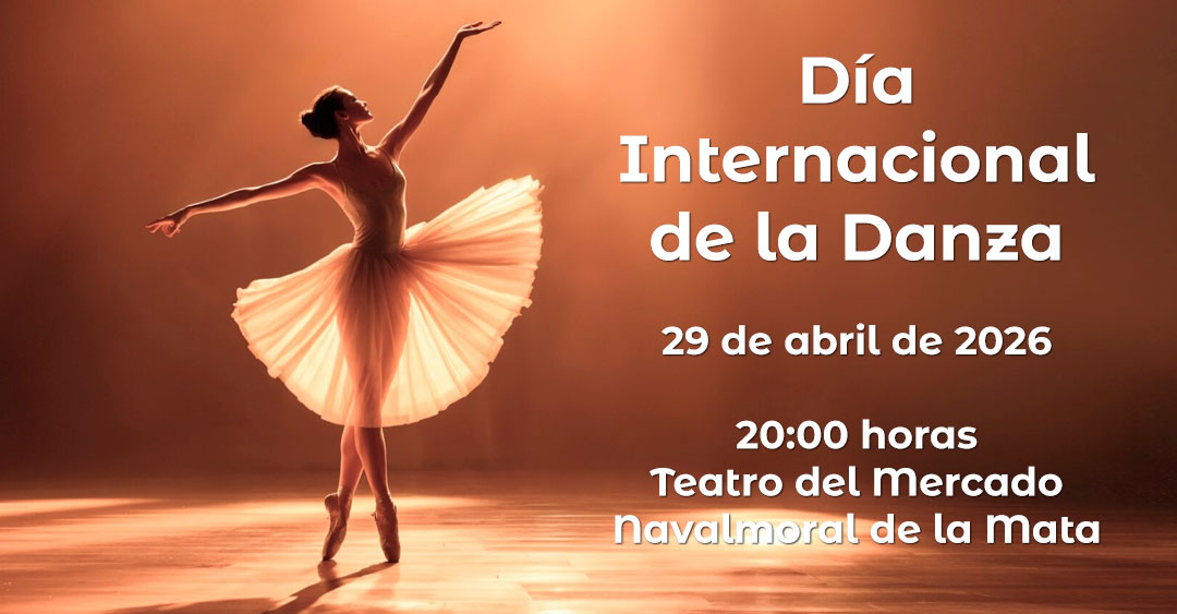 Navalmoral celebrará el Día Internacional de la Danza con una gala multidisciplinar en el Teatro del Mercado